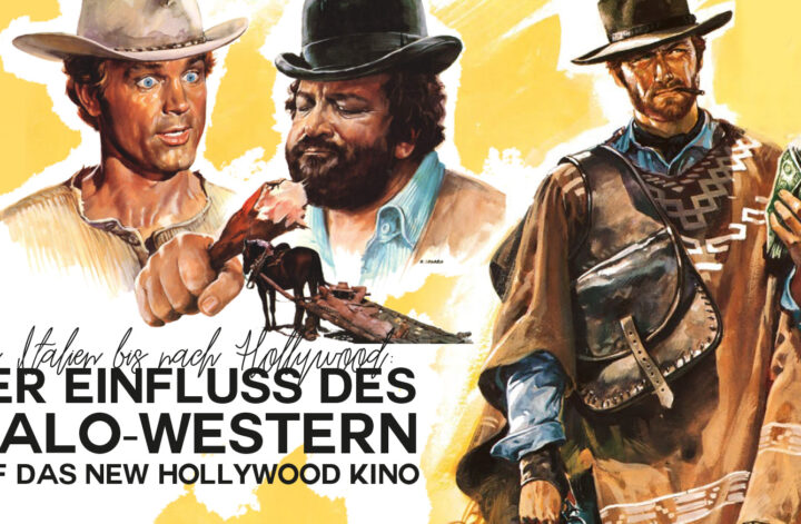 Passion of Arts: Der Einfluss des Italo-Western auf das New Hollywood Kino Bud Spencer und Terence Hill stehen neben Clint Eastwood