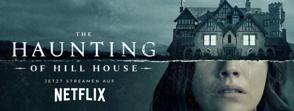 Passion of Arts The Haunting of Hill House Netflix - 10 großartige Serien die Streamingdienste produziert haben