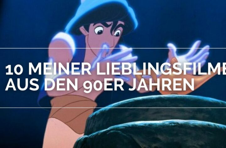 10 Meiner Lieblingsfilme aus den 90er Jahren