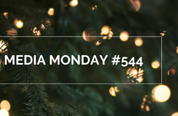 Media Monday #544