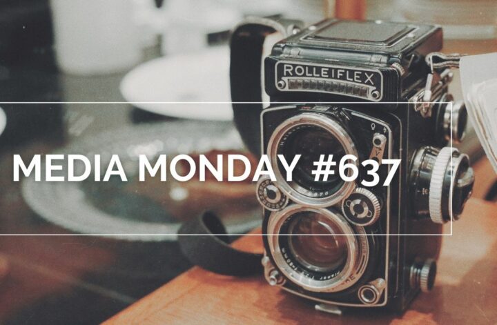 Media Monday #637
