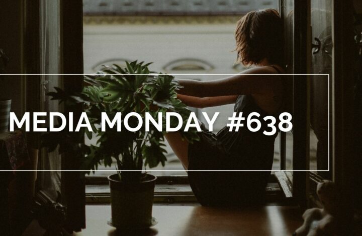 Media Monday #638