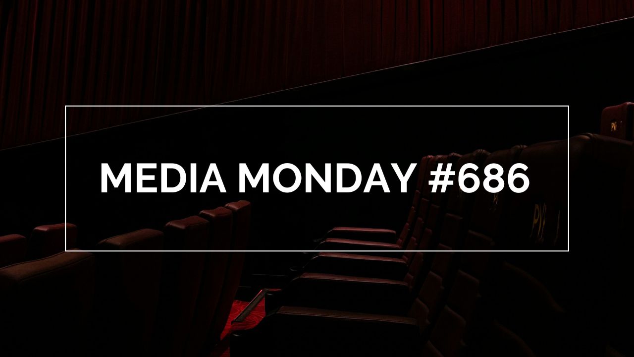 Media Monday #686