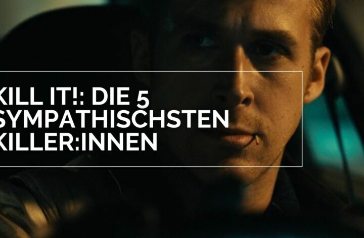 Kill it!: Die 5 sympathischsten Killer:innen