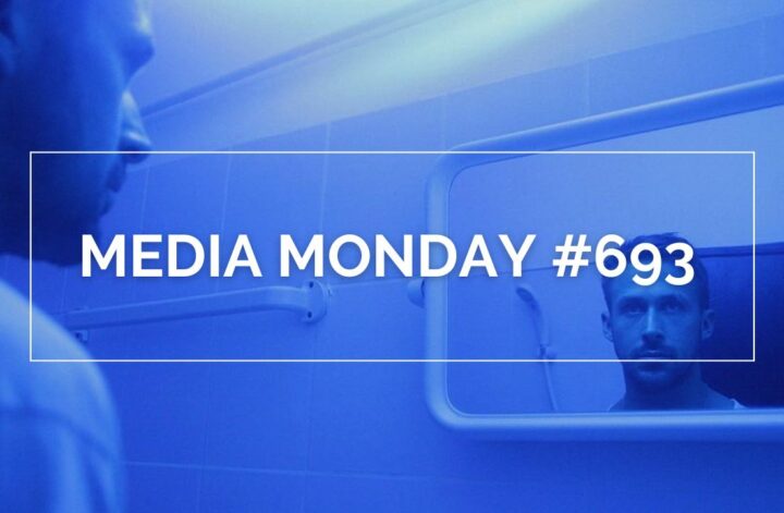 Media Monday 693