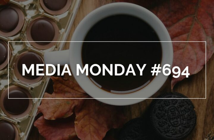 Media Monday #694