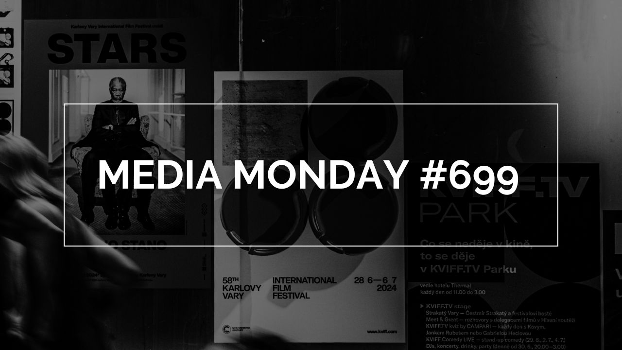 Media Monday #699