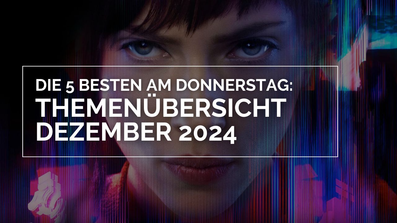 Das Bild zeigt die Frontaufnahme eines Frauengesichtes, das mit Neonfarben umgeben ist. In der Mitte des Bildes über ihrem Gesicht steht: Themenübersicht Dezember 2024 – Die 5 BESTEN am DONNERSTAG