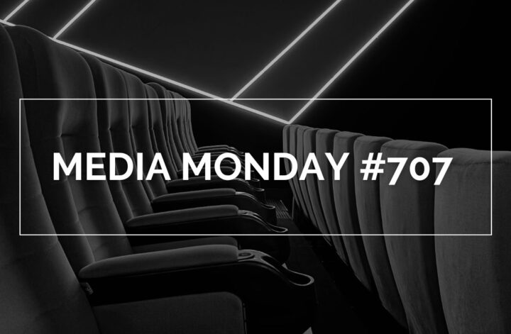 Media Monday #707