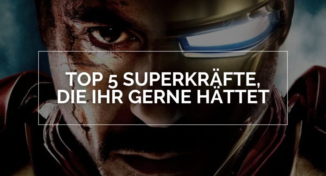 Top 5 Superkräfte: Das Bild zeigt ein Split-Screen-Motiv mit zwei Hälften des Gesichts von Iron Man aka Tony Stark. Die linke Seite zeigt Tony Stark (gespielt von Robert Downey Jr.) ohne Helm, mit sichtbaren Verletzungen und einem entschlossenen Blick. Die rechte Seite zeigt den charakteristischen Iron-Man-Helm, dessen leuchtendes Auge hervorsticht. Im Zentrum des Bildes befindet sich der Text „TOP 5 SUPERKRÄFTE, DIE IHR GERNE HÄTTET“ in einer weißen, klaren Schrift. Der Hintergrund ist dunkel gehalten, wodurch die Figur und der Text stark in den Vordergrund treten.