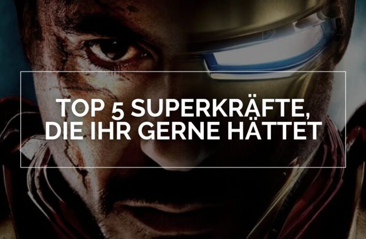 Top 5 Superkräfte: Das Bild zeigt ein Split-Screen-Motiv mit zwei Hälften des Gesichts von Iron Man aka Tony Stark. Die linke Seite zeigt Tony Stark (gespielt von Robert Downey Jr.) ohne Helm, mit sichtbaren Verletzungen und einem entschlossenen Blick. Die rechte Seite zeigt den charakteristischen Iron-Man-Helm, dessen leuchtendes Auge hervorsticht. Im Zentrum des Bildes befindet sich der Text „TOP 5 SUPERKRÄFTE, DIE IHR GERNE HÄTTET“ in einer weißen, klaren Schrift. Der Hintergrund ist dunkel gehalten, wodurch die Figur und der Text stark in den Vordergrund treten.