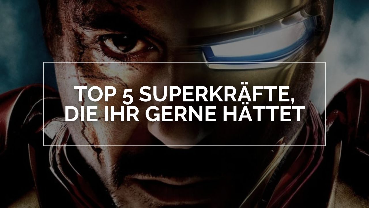 Top 5 Superkräfte: Das Bild zeigt ein Split-Screen-Motiv mit zwei Hälften des Gesichts von Iron Man aka Tony Stark. Die linke Seite zeigt Tony Stark (gespielt von Robert Downey Jr.) ohne Helm, mit sichtbaren Verletzungen und einem entschlossenen Blick. Die rechte Seite zeigt den charakteristischen Iron-Man-Helm, dessen leuchtendes Auge hervorsticht. Im Zentrum des Bildes befindet sich der Text „TOP 5 SUPERKRÄFTE, DIE IHR GERNE HÄTTET“ in einer weißen, klaren Schrift. Der Hintergrund ist dunkel gehalten, wodurch die Figur und der Text stark in den Vordergrund treten.