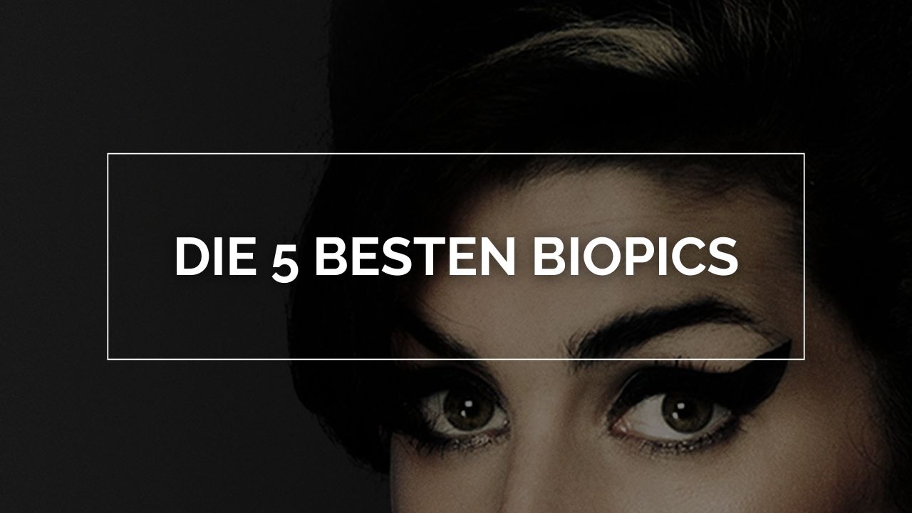 Das Bild zeigt Amy Winehouses Gesicht in Nahaufnahme. Ihre Augen füllen den unteren Rand des Bildes. Ihr markanter Lidschatten sticht sofort hervor. In der Mitte steht in weißen Lettern im weißen Rahmen "Die 5 besten Biopics"