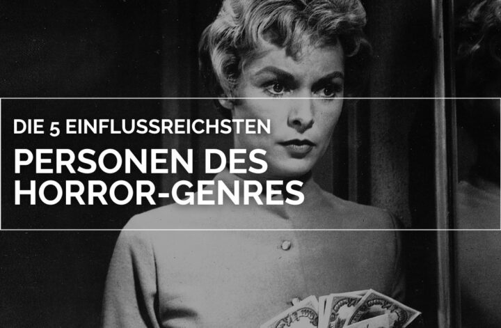Janet Leigh im Film "Psycho" schaut in die Ferne, über dem Bild ist der Schriftzug "Die 5 einflussreichsten Personen des Horror-Genres