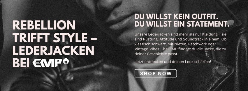 Nahaufnahme einer Person in schwarzer Lederjacke mit silbernen Nieten, vor dunklem Hintergrund. Die Jacke wirkt rebellisch und stilvoll. Begleitender Text bewirbt Lederjacken von EMP als Ausdruck von Persönlichkeit: „Du willst kein Outfit. Du willst ein Statement.“ Verschiedene Stile wie klassisch, Patchwork und Vintage werden erwähnt. Ein Button mit der Aufschrift „SHOP NOW“ lädt zum Kauf ein.