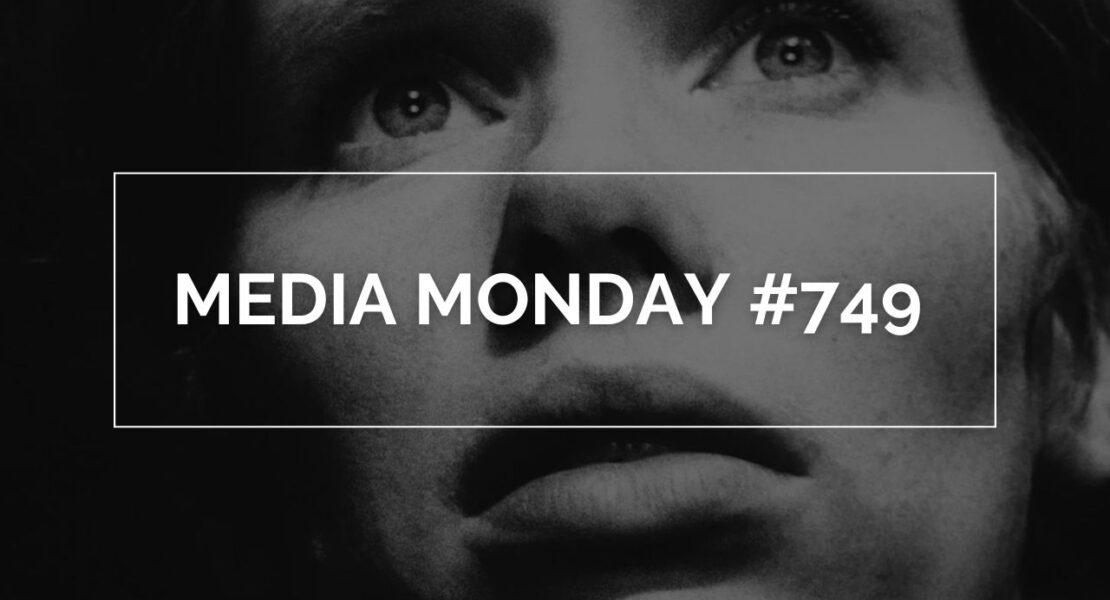 Das Bild zeigt Liv Ullmann als Alma Borg in Ingmar Bergmans "Die Stunde des Wolfs" in Nahaufnahme. Über ihrem Gesicht steht in weißen Lettern in einem weißen Rahmen "Media Monday #749"