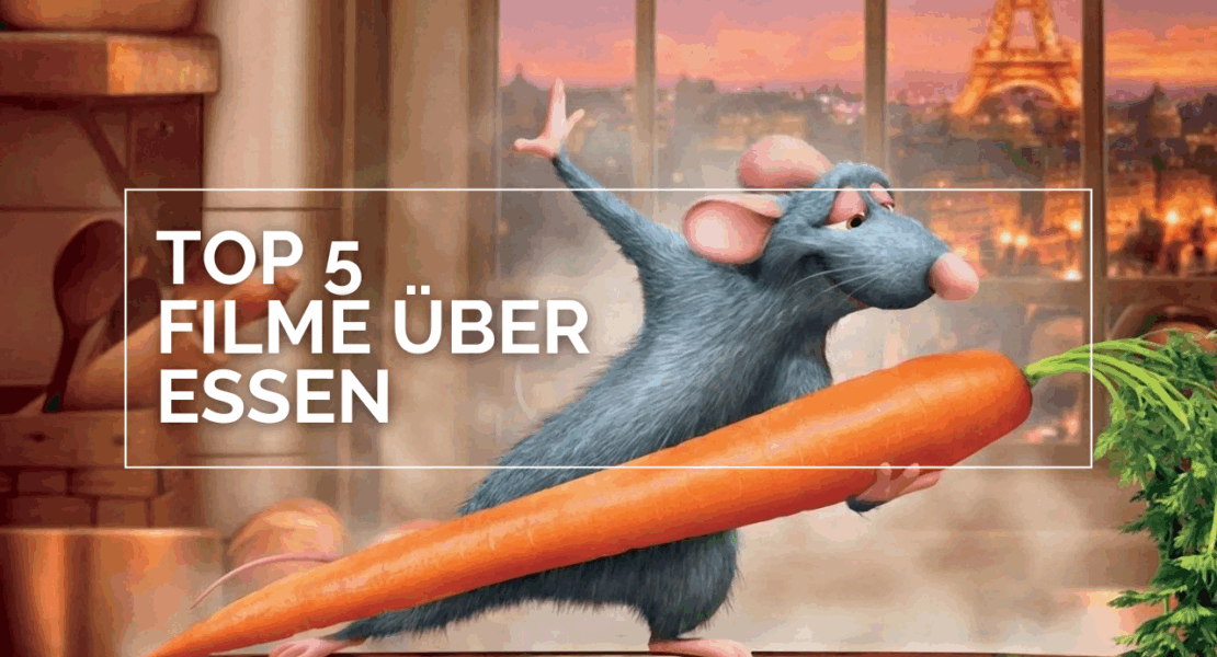 Remy steht auf einem Kochtopf und hält eine Karotte, die er liebevoll betrachtet. Er wird eingerahmt von einem weißen Rahmen und links neben ihm steht der Text Top 5 Filme über Essen