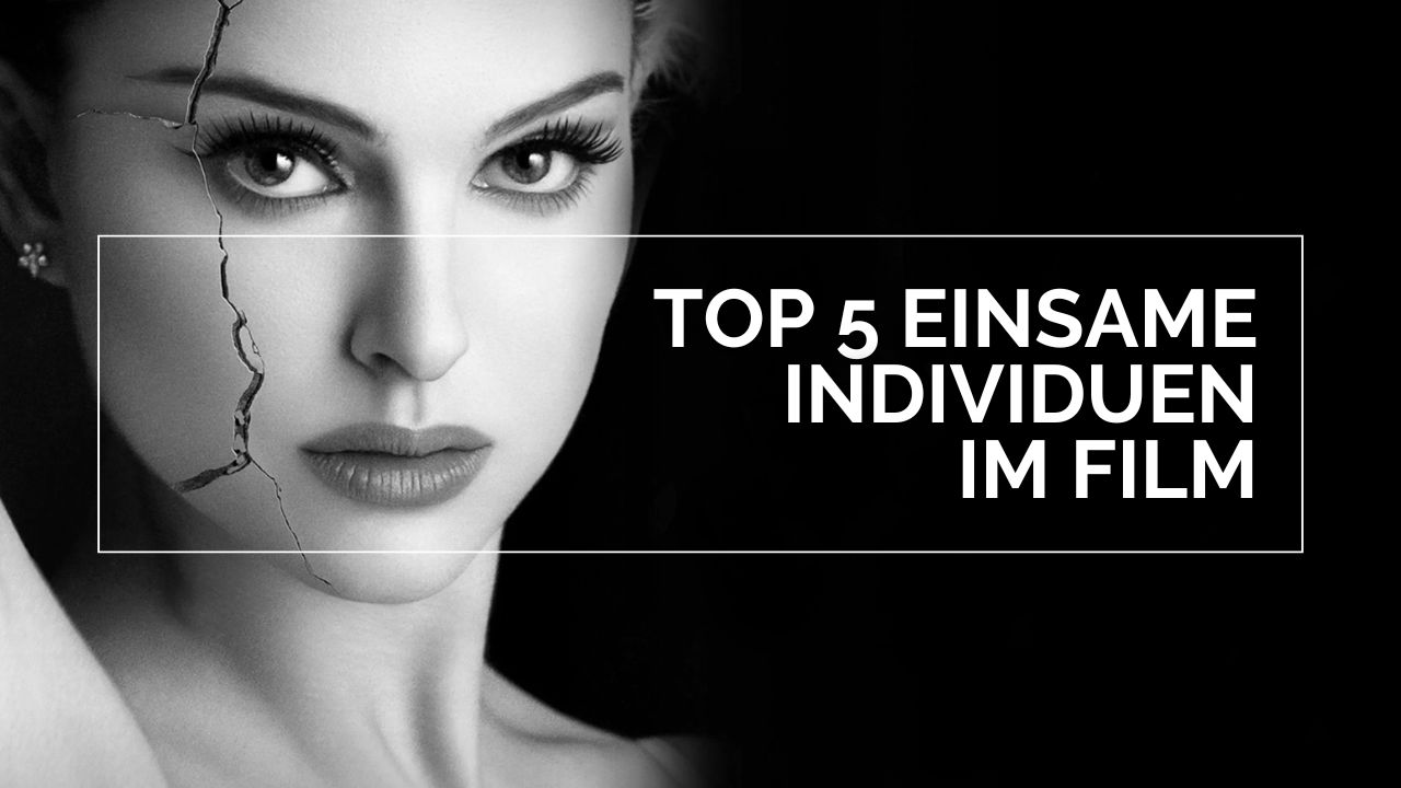 Schwarz-weißes Porträt einer jungen Frau mit ernstem Blick und starkem Augen-Make-up. Die linke Gesichtshälfte zeigt eine auffällige Rissstruktur, die psychische Zerrissenheit symbolisiert. Rechts im Bild steht in weißer Schrift: „TOP 5 EINSAME INDIVIDUEN IM FILM“. Die Frau ist Nina Sayers aus dem Film Black Swan.