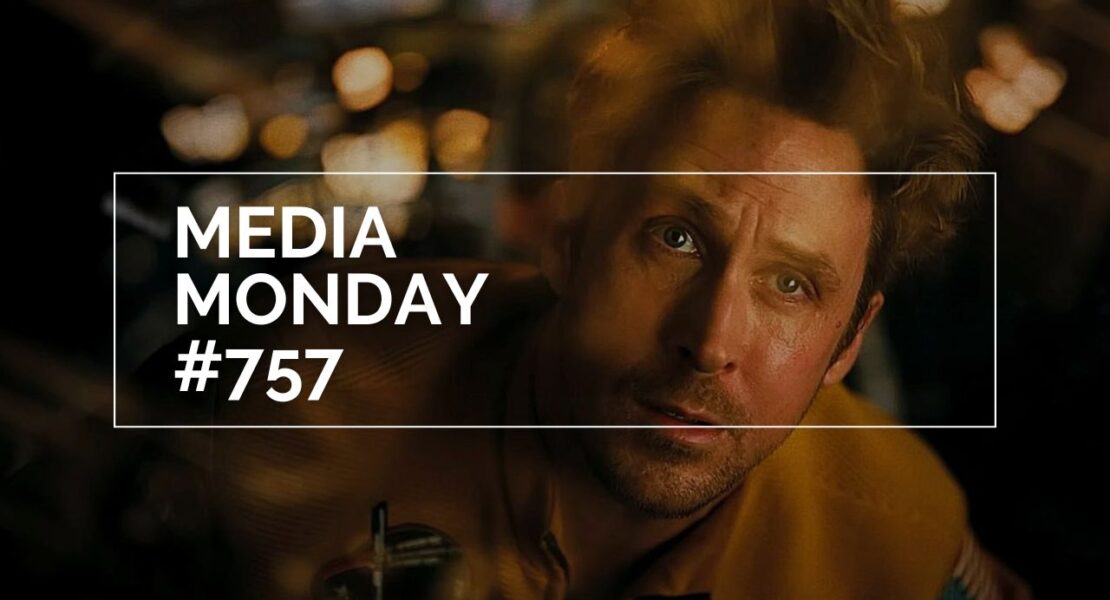 Das Bild zeigt Ryan Gosling als Ryland Grace in "Der Astronaut". In weißer Schrift steht in einem weißen Rahmen "Media Monday #757"