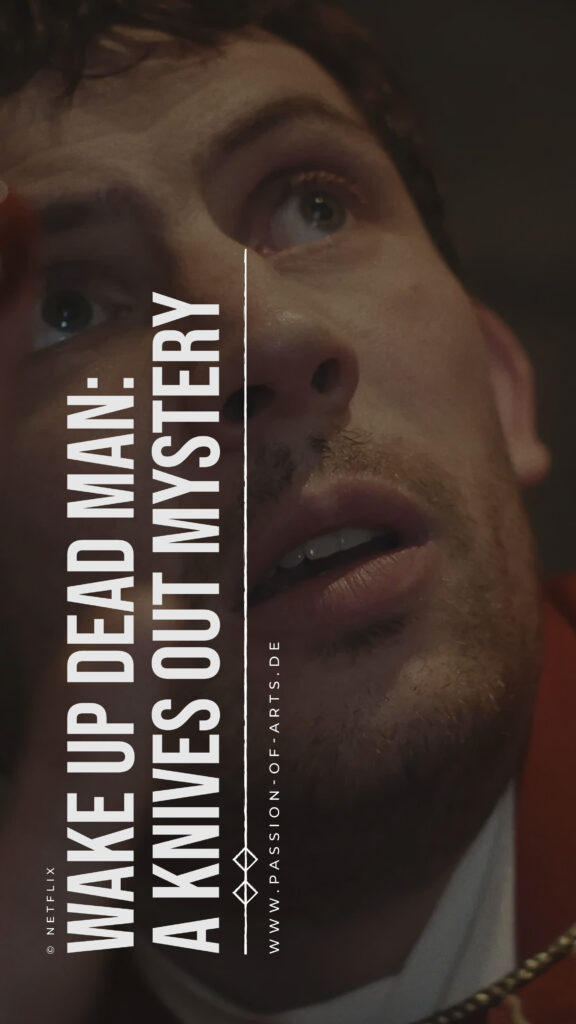 Das Bild ist das Titelbild zur "Wake Up Dead Man: A Knives Out Mystery" Filmkritik