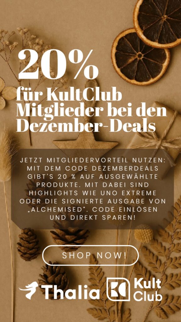 Weihnachtliche Werbeanzeige für Thalias KultClub: Auf einem warm dekorierten Hintergrund mit getrockneten Orangenscheiben, Tannenzapfen und Geschenken wird ein 20 %-Rabatt für Mitglieder auf ausgewählte Dezember-Deals beworben. Der Text hebt Produkte wie UNO Extreme und eine signierte Ausgabe von ‚Alchemised‘ hervor.
