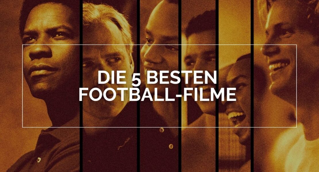 Das Bild zeigt das Team aus dem Film "Gegen jede Regel". In einem weißen Rahmen steht in weißen Lettern Die 5 Besten Football-Filme