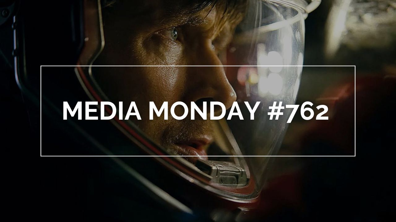 Das Bild zeigt Ryan Gosling als "Der Astronaut" im gleichnamigen Film. Über seinem Gesicht steht in weißen Lettern in einem weißen Rahmen Media Monday #762