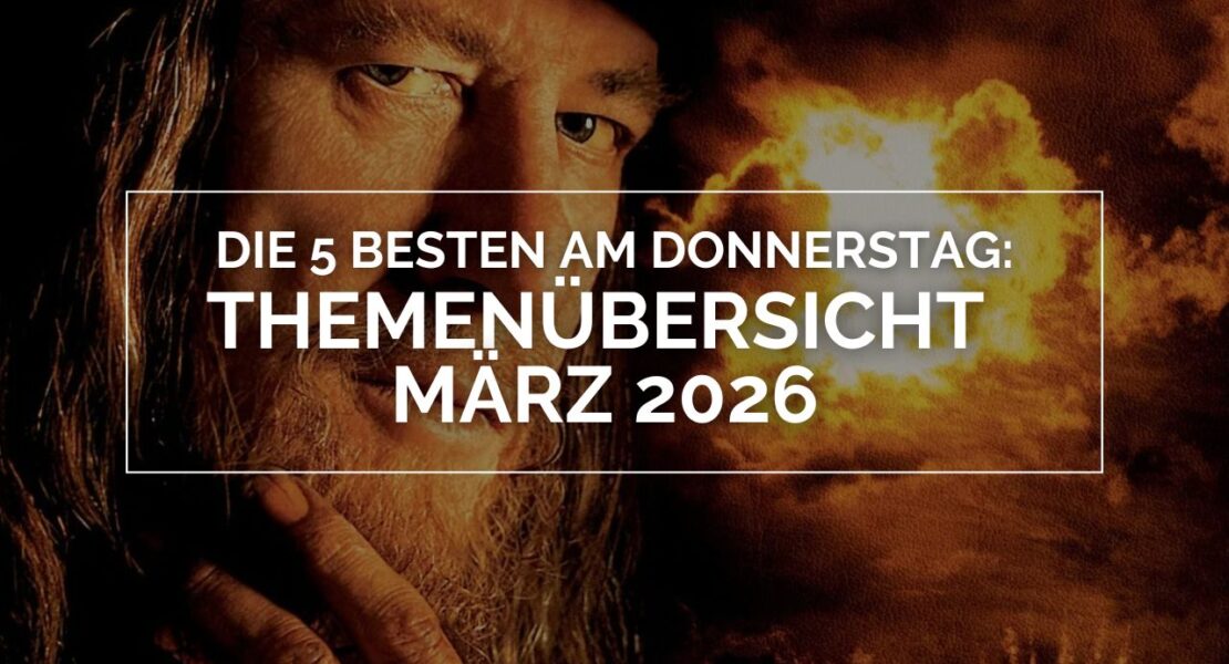 Das Bild zeigt Captain Barbossa aus dem Film Fluch der Karibik. Über seinem Gesicht ist ein weißer Rahmen in dem in weißen Lettern Themenübersicht März 2026 – Die 5 BESTEN am DONNERSTAG