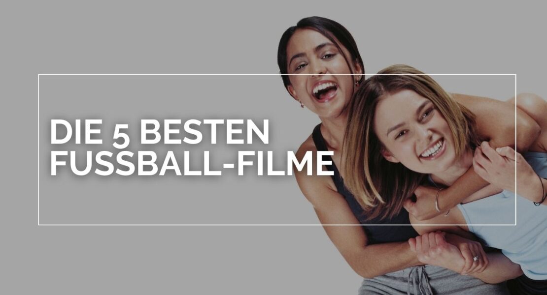 Das Bild zeigt Keira Knightley und Parminder Nagra aus dem Film Kick It LIke Beckham