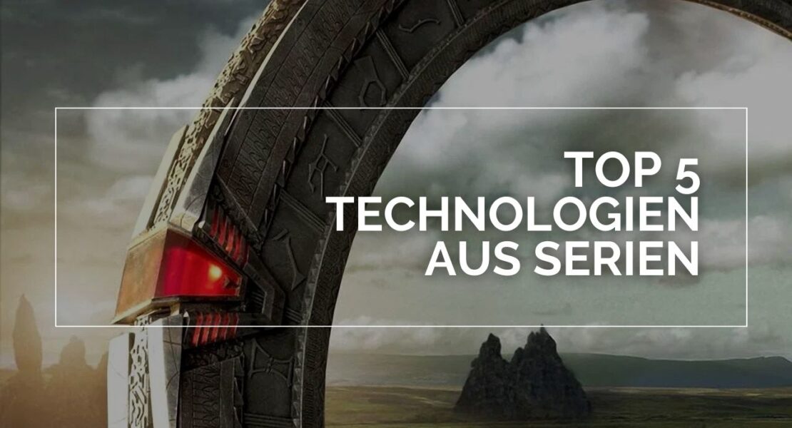 Der obere Teil eines Sternentors. Im Hintergrund eine hügelige Landschaft. Im Vordergrund ein weißer Rahmen in dem der Schriftzug "Top 5 Technologien aus Serien" steht.