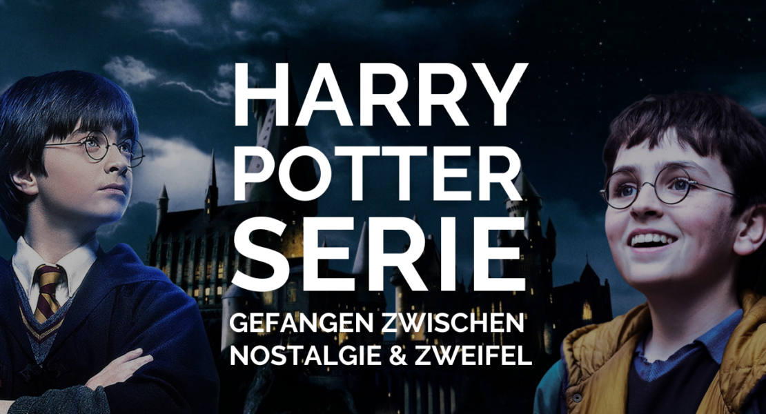 Daniel Radcliffe und Dominic McLaughlin als Harry Potter blicken von jeweils einem Ende des Bildes in die Mitte, im Hintergrund erkennt man Hogwarts und davor steht in weißen Lettern "Harry Potter Serie - Gefangen zwischen Nostalgie & Zweifel"