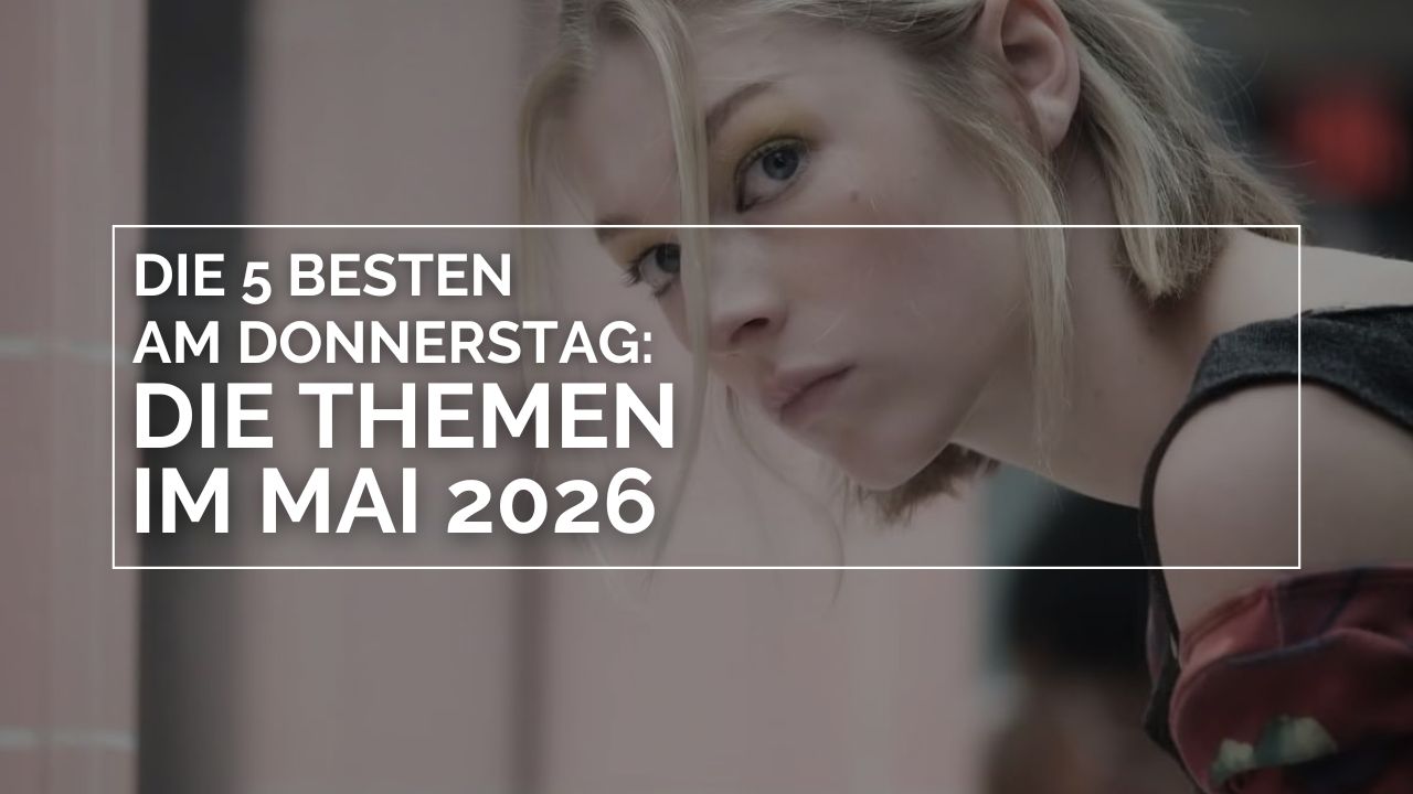 Porträt von Hunter Schafer als Jules Vaughn aus der Serie ‚Euphoria‘, mit unscharfem Hintergrund; darüber ein weißer Rahmen mit dem Schriftzug ‚Die 5 BESTEN am DONNERSTAG: Die Themen im Mai 2026‘.