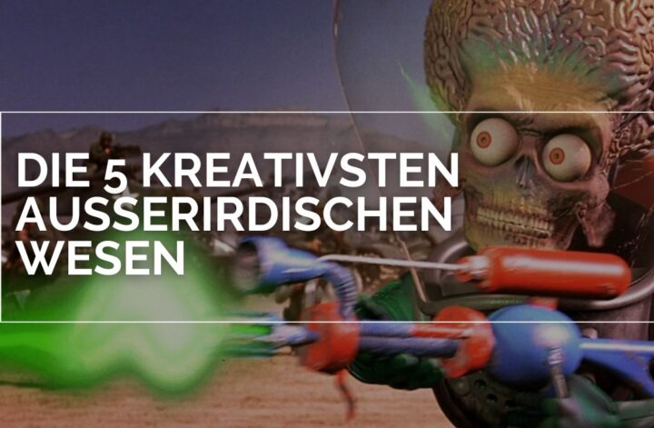 Ein Marsianer aus Mars Attacks! (1996) feuert mit einer grünen Strahlenwaffe, während im Hintergrund Panzer und Berge eine Invasion andeuten. Der Marsianer trägt einen rot‑blauen Raumanzug und sein großes Gehirn ist unter einer Glaskuppel sichtbar. Im Bild steht der Schriftzug: ‚Die 5 kreativsten außerirdischen Wesen‘.