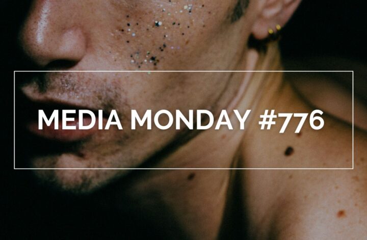 Nahaufnahme eines Gesichts mit Glitzer auf der Haut und sichtbarem Ohrring; darüber liegt ein weißer Rahmen mit dem Schriftzug ‚MEDIA MONDAY #776‘.