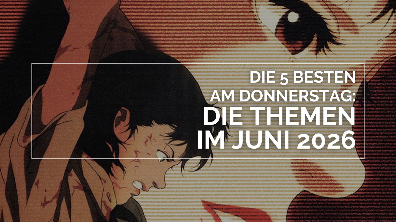Illustration aus „Perfect Blue“ mit Mima Kirigoe (gesprochen von Junko Iwao) in einer dramatischen, emotional angespannten Szene: Im Vordergrund ist Mima mit zerzaustem Haar und sichtbaren Kratzspuren zu sehen, während im Hintergrund eine vergrößerte, stilisierte Nahaufnahme ihres Gesichts erscheint. Darüber liegt weiße, grafische Schrift mit dem Text „Die 5 besten am Donnerstag: Die Themen im Juni 2026“, die das Bild als Editorial‑ oder Themenvorschau kennzeichnet.