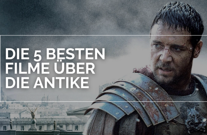 Russell Crowe als Maximus mit blutverschmiertem Gesicht und Rüstung, darüber steht in weißen Lettern und in einem weißen Rahmen "Die 5 besten Filme über die Antike