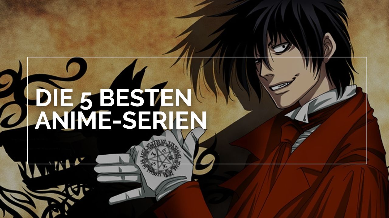 Der Animecharakter Alucard aus Hellsing Ultimate steht in einem roten Mantel und hebt eine Hand mit einem magischen Siegel auf seinem weißen Handschuh. Hinter ihm erhebt sich der dunkle Schatten eines wolfsähnlichen Monsters. Der Hintergrund ist warm braun gehalten und darüber liegt der Text „Die 5 besten Anime Serien“.