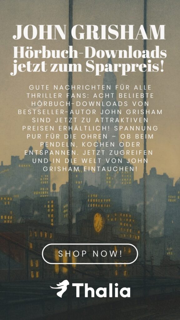Werbegrafik von Thalia für reduzierte John‑Grisham Hörbuch‑Downloads. Im Hintergrund eine warm beleuchtete Stadtansicht bei Dämmerung, darüber Text zu acht beliebten Thrillern zum Sparpreis sowie ein deutlicher Hinweis auf sofortiges Shoppen.