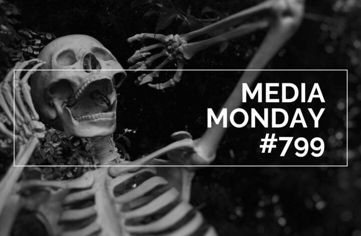 Das Bild zeigt ein Skelett mit aufgerissenen Mund und die Hände an den Kopf schlagend vor Entsetzen. Darüber ist ein weißer Rahmen in dem, im rechten Rand MEDIA MONDAY #799 steht
